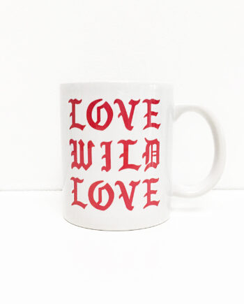 Mug Love Wild Love